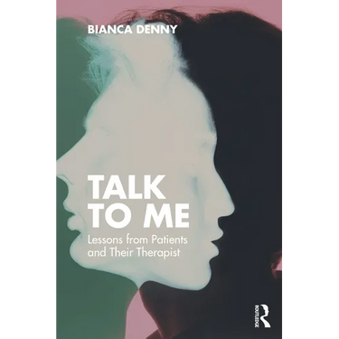 Talk To Me: Lessons from Patients and Their Therapist