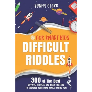 Difficult Riddles for Smart Kids: 300 Awesome and Challenging Riddles, Trick Questions, and Brain Teasers to Exercise Your Mind While Having Fun!