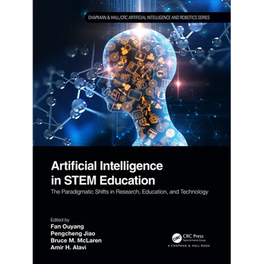 Artificial Intelligence in STEM Education: The Paradigmatic Shifts in Research, Education, and Technology