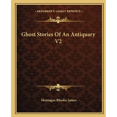 Ghost Stories Of An Antiquary V2