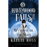 Written in the Stars: A Havenwood Falls High Novella