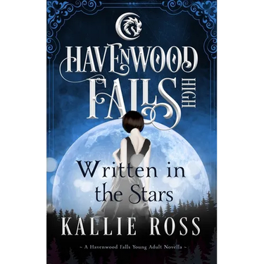 Written in the Stars: A Havenwood Falls High Novella