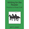 Writing for the Reader: Practice in Prose Craft