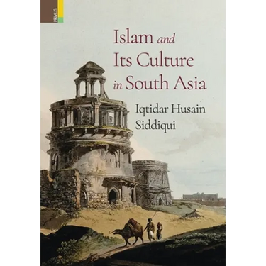 Islam and Its Culture in South Asia