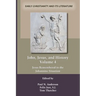 John, Jesus, and History, Volume 4