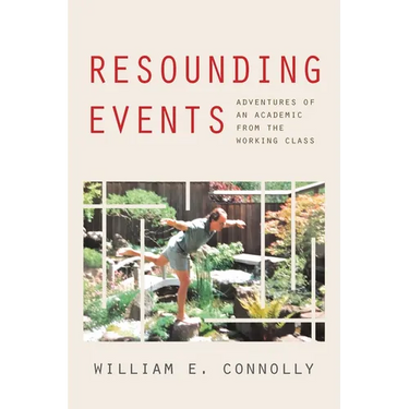 Resounding Events: Adventures of an Academic from the Working Class
