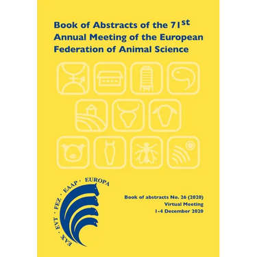 Book of Abstracts of the 71st Annual Meeting of the European Federation of Animal Science: Virtual Meeting, December 1-4, 2020