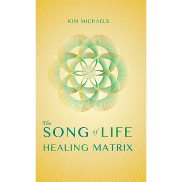 The Song of Life Healing Matrix