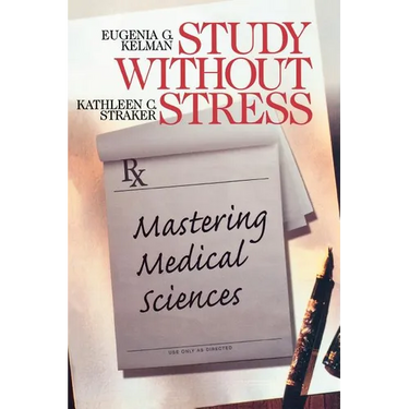 Study Without Stress: Mastering Medical Sciences