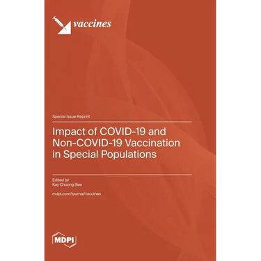Impact of COVID-19 and Non-COVID-19 Vaccination in Special Populations