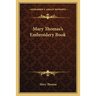 Mary Thomas's Embroidery Book