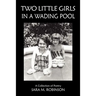Two Little Girls in a Wading Pool (a Collection of Poetry)