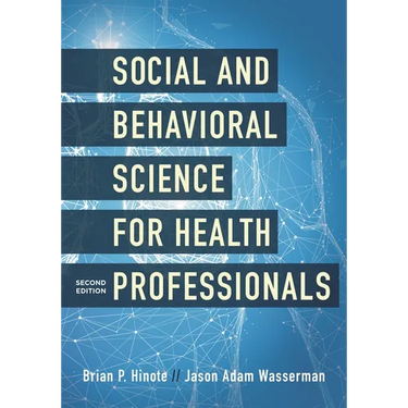 Social and Behavioral Science for Health Professionals