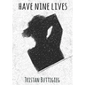 Have Nine Lives