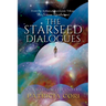 The Starseed Dialogues: Soul Searching the Universe
