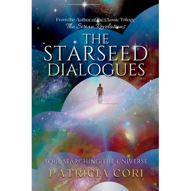 The Starseed Dialogues: Soul Searching the Universe