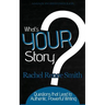 What's Your Story?: Questions that Lead to Authentic, Powerful Writing