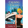 Cruising Toward Death: A Jill Cooksey Mystery
