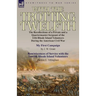 With the Trotting Twelfth: the Recollections of a Private & a Quartermaster-Sergeant of the 12th Rhode Island Volunteers During the American Civil War