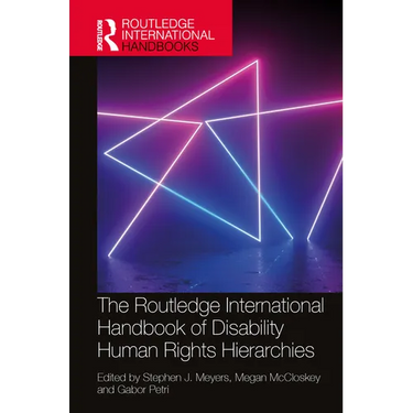 The Routledge International Handbook of Disability Human Rights Hierarchies