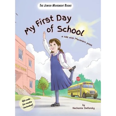 My First Day of School: a tale with movement poses