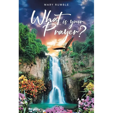 What Is Your Prayer?