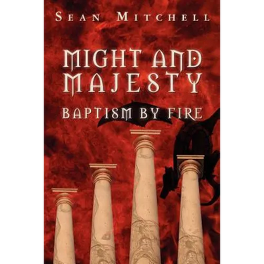 Might and Majesty: Baptism by Fire