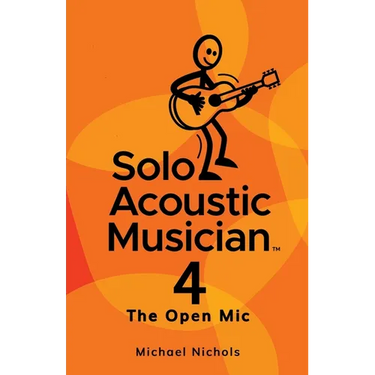 Solo Acoustic Musician 4: The Open Mic