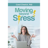 Moving Beyond Stress
