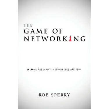 The Game of Networking: MLMers ARE MANY. NETWORKERS ARE FEW.