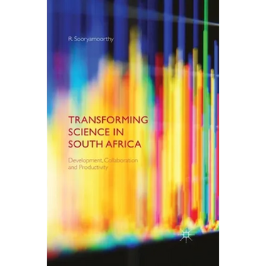 Transforming Science in South Africa: Development, Collaboration and Productivity