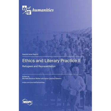 Ethics and Literary Practice II: Refugees and Representation