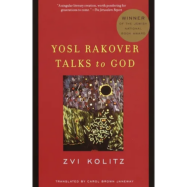 Yosl Rakover Talks to God: Winner of the Jewish National Book Award