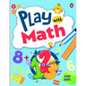 Play with Math: First Practice Workbook Fun and Interactive Math Learning Activities Number Recognition, Addition, Subtraction, Exploring Shapes, Patt