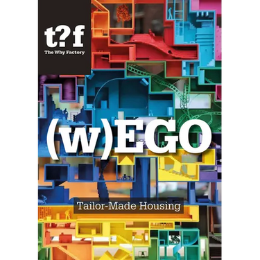 (W)Ego: Tailor-Made Housing