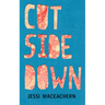 Cut Side Down