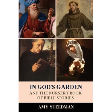In God's Garden: And The Nursery Book of Bible Stories