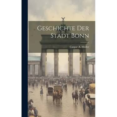 Geschichte Der Stadt Bonn