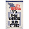 Fifty Great American Short Stories