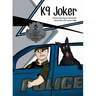 K9 Joker: 2nd Edition