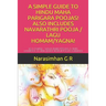 A Simple Guide to Hindu Maha Parigara Poojas! Also Includes Navarathri Pooja / Lagu Homam/Yagna!: Do It Yourself - Maha Remedy Poojas! a Simple Handbo