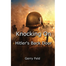 Knocking On Hitler's Back Door