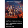 American Indian Mafia: An FBI Agent's True Story about Wounded Knee, Leonard Peltier, and the American Indian Movement (Aim)