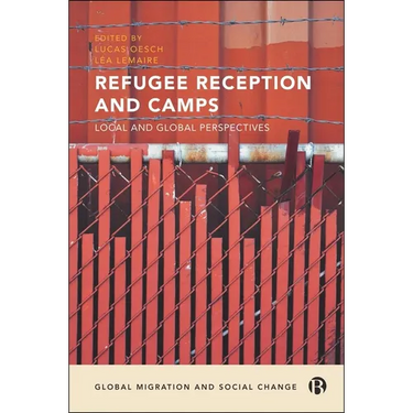 Refugee Reception and Camps: Local and Global Perspectives