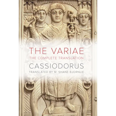 The Variae: The Complete Translation