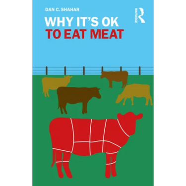 Why It's Ok to Eat Meat