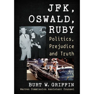 JFK, Oswald and Ruby: Politics, Prejudice and Truth