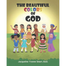 The Beautiful Colors of God