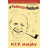 A Wodehouse Handbook: Vol. 1 the World of Wodehouse
