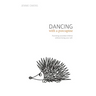 Dancing with a Porcupine: Parenting wounded children without losing your self